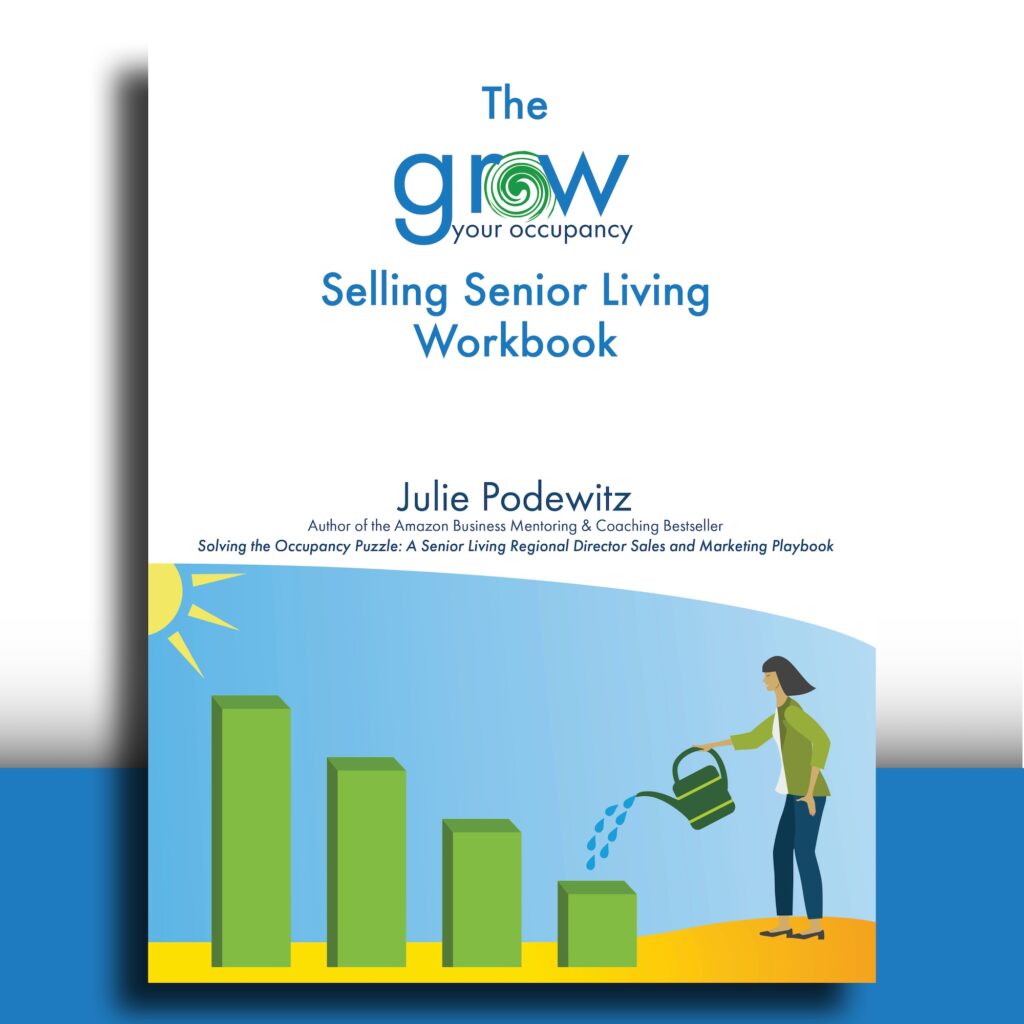 Cover of The Grow Your Occupancy Selling Senior Living Workbook
